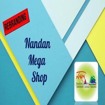 Re-branding a Leading Super Shop of Bangladesh '' Nandan Mega Shop"