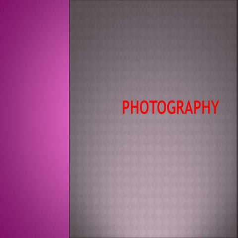 Photography