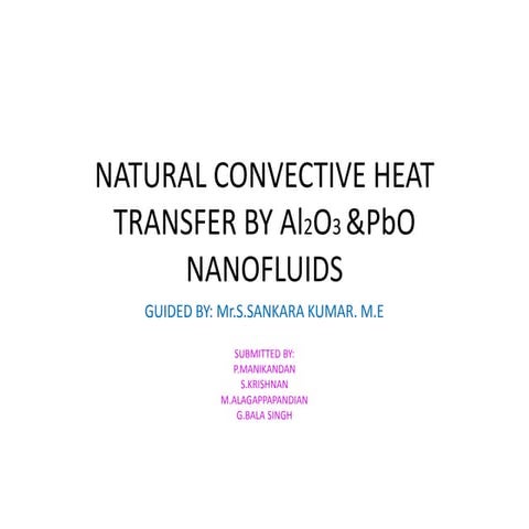 NATURAL CONVECTIVE HEAT TRANSFER BY Al2O3 &PbO NANOFLUIDS