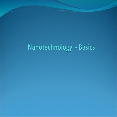 Advancement in Nanotechnology and related
