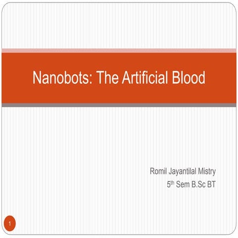 Nanobots the artifical blood | PPTX