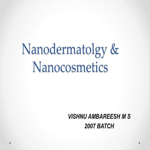 Nanodermatolgy and nanocosmetics