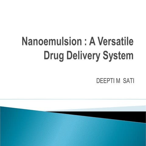 Nanoemulsion : A versatile drug delivery system