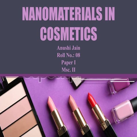Nanomaterials in cosmetics