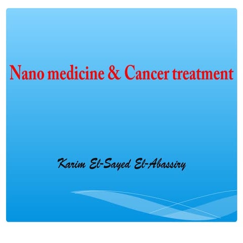 Nanomedicine
