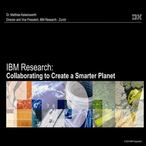 IBM Research: Collaborating to Create a Smarter Planet