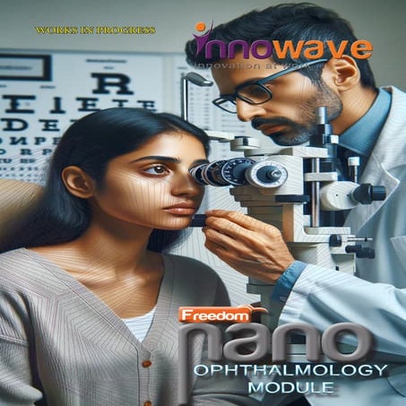 Nano  Ophthalmology Module ( PACS for Opthelmology )