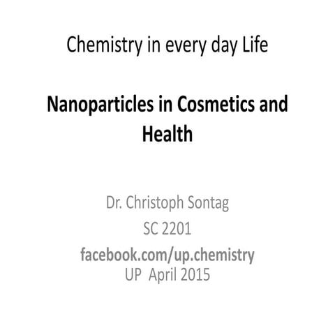 Nanoparticles in Cosmetics and Health