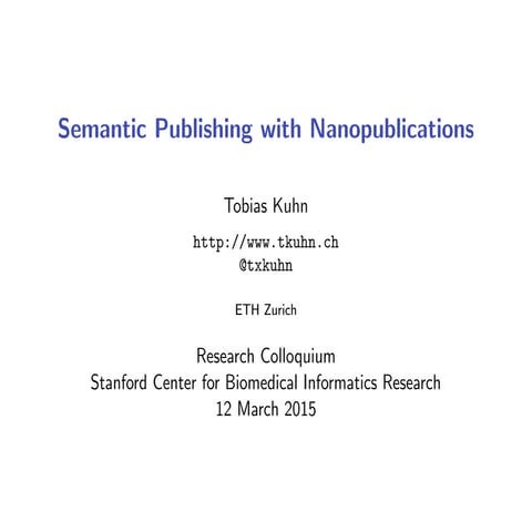 Semantic Publishing with Nanopublications 