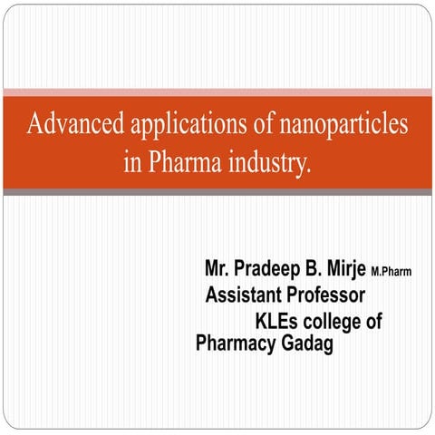 Advanced application of Nanoparticles in Pharma Industry