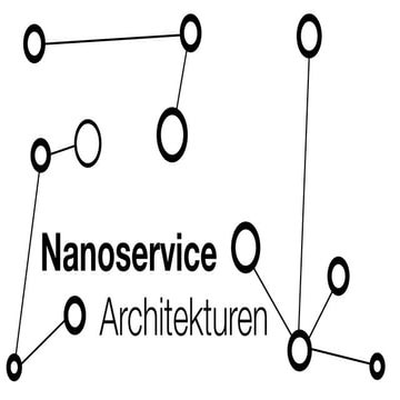 Nanoservice Architekturen