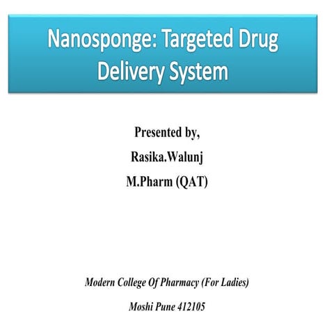 Nanosponges:Targeted drug delivery system 