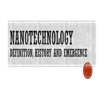 Nanotech-Definition, history and emergence.pdf