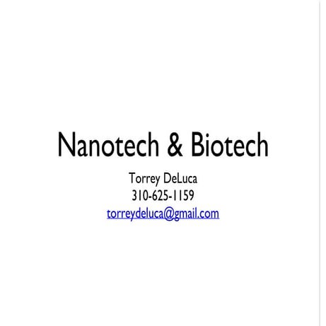Nanotech and biotech