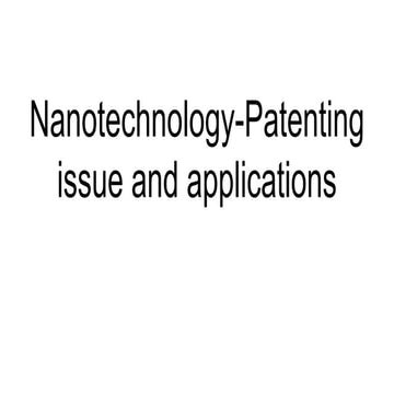 Navigating Patent Challenges and Applications in Nanotechnology ...