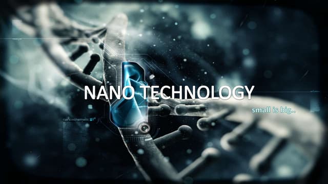 Nano technology.