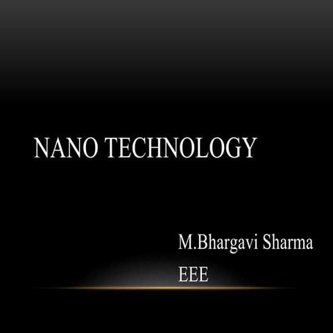 Nano technology by smitkapdiya | PPTX