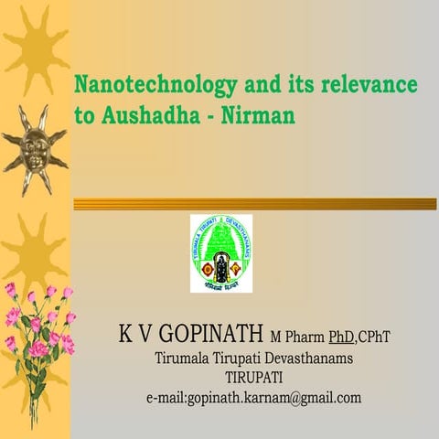 Nano technology and its releavance to aushadha   nirman 08072013