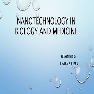 Nanotechnology in biology and medicine