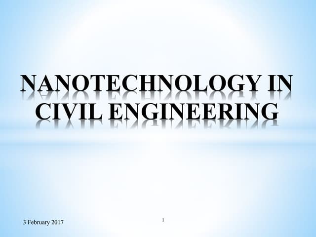 Nanotechnology in civil engineering