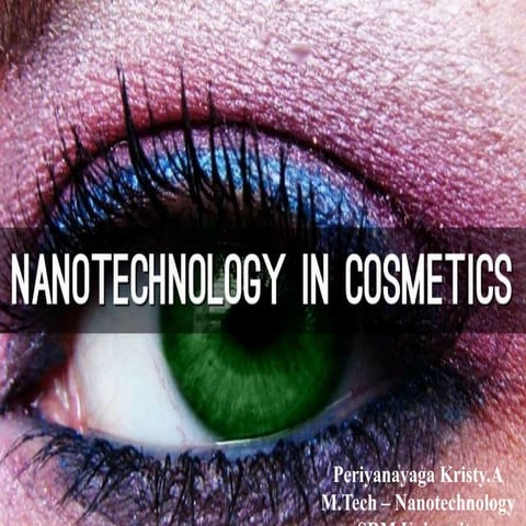 Nanotechnology in cosmetics