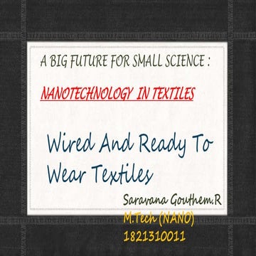 Nanotechnology  in textiles-wired and ready to wear textiles