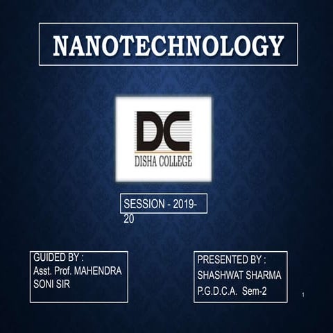 Nanotechnology Shashwat Sharma Pgdca Sem2_Disha College_2019-20