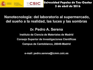 Nanotecnología: del laboratorio al supermercado, del sueño a la realidad, las...