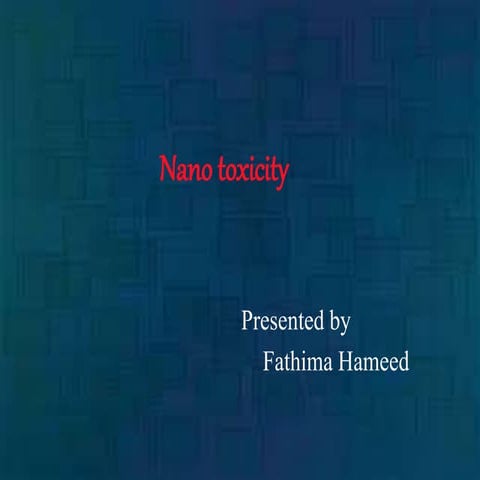 Nano toxicity
