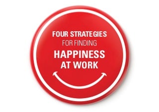 Live What You Love: How to Find Happiness at Work
