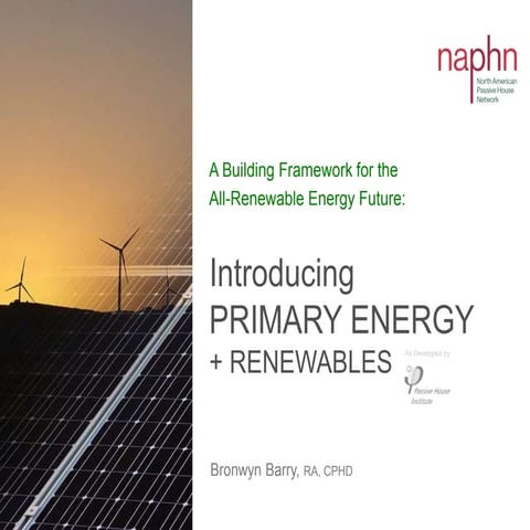A Building Framework for the All Renewable Energy Future