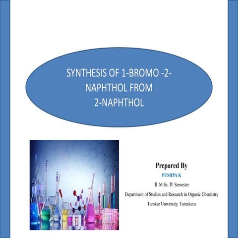 Synthesis of 1-Bromo-2-Naphthol 