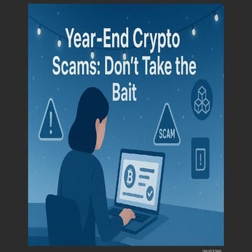 The 7 Most Dangerous Year-End Crypto Scams of 2025 — What Every Investor Must Know Before December Ends