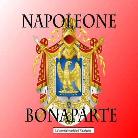 Napoleone Bonaparte - Età napoleonica