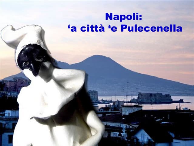 Napoli, A Città E Pulecenella