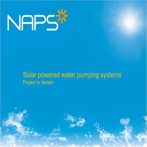 Naps Solar Systems: Solar powered water pumping system in Yemen | PPTX