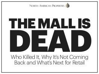 The Mall is Dead and What's Next for Retail