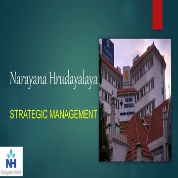 STRATEGIC MANAGEMENT OF NARAYANA HRUDRALAYA