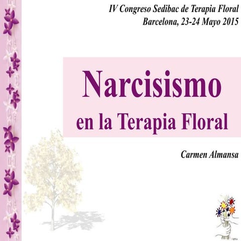 Narcisismo en la Terapia Floral (Congreso Sedibac 2015)