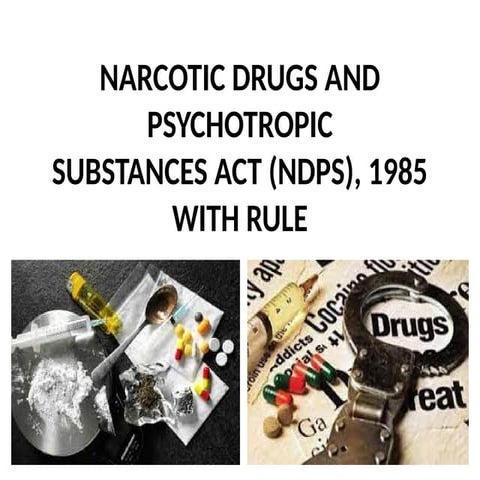 NARCOTIC DRUGS AND PSYCHOTROPIC JURISPRUDENCE.pptx