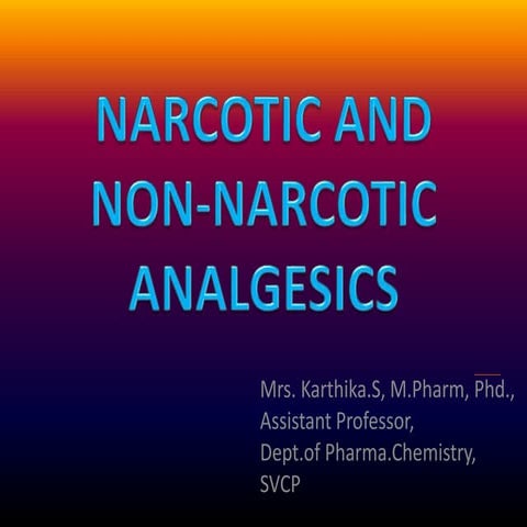 Narcotic & non narcotic analgesic