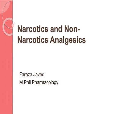 Narcotics and non narcotics analgesics