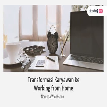 Transformasi Karyawan ke Working From Home - Narenda Wicaksono (CEO Dicoding)
