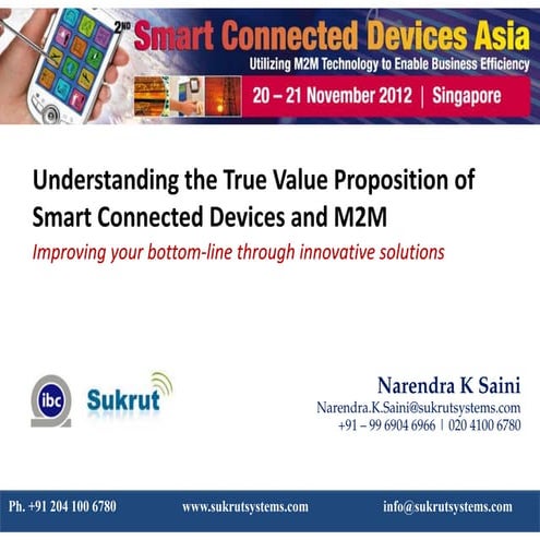 Understanding the True Value Proposition of Smart Connected Devices and M2M [...