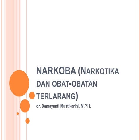 NARKOBA-Narkotika-dan-obat-obatan-terlarang-NAPZA.ppt