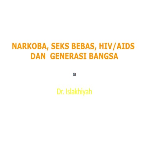 PRESENTASI_NARKOBA_SEKS_BEBAS_HIV AIDS.pptx