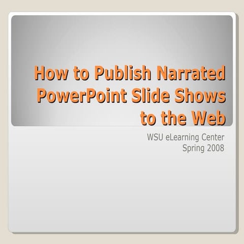 Creating an elearning presentation using Articulate Presenter | PDF