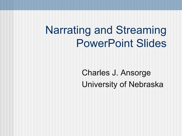Narrating and Streaming PowerPoint Slides