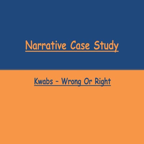 Media Case Study | Narrative | Kwabs - Wrong or Right