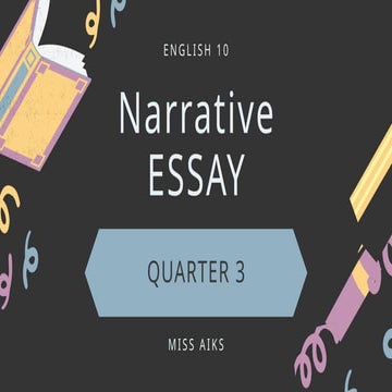 Narrative Essay Discussion Quarter 3 Pptx